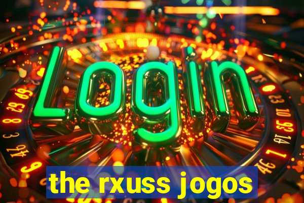 the rxuss jogos